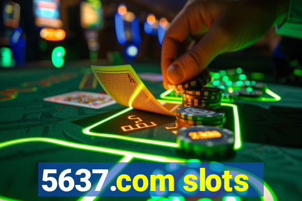 5637.com slots